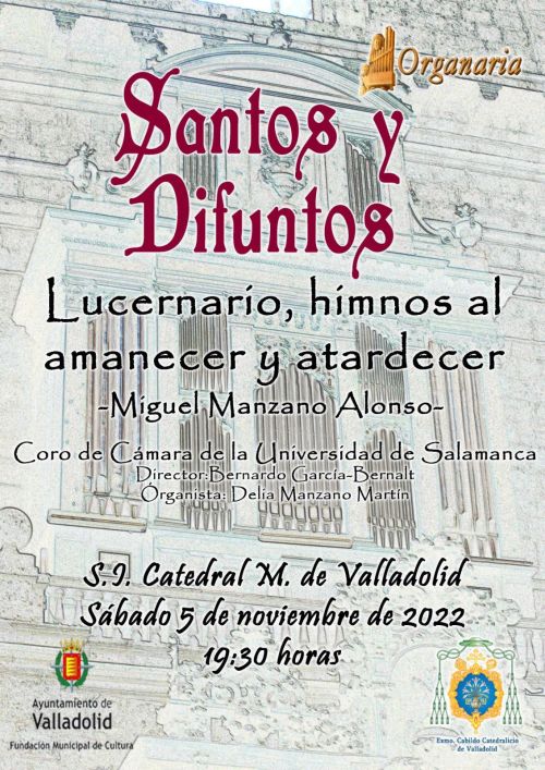 Concierto Catedral de Valladolid Santos y Difuntos para coro y órgano - 5 de noviembre de 2022